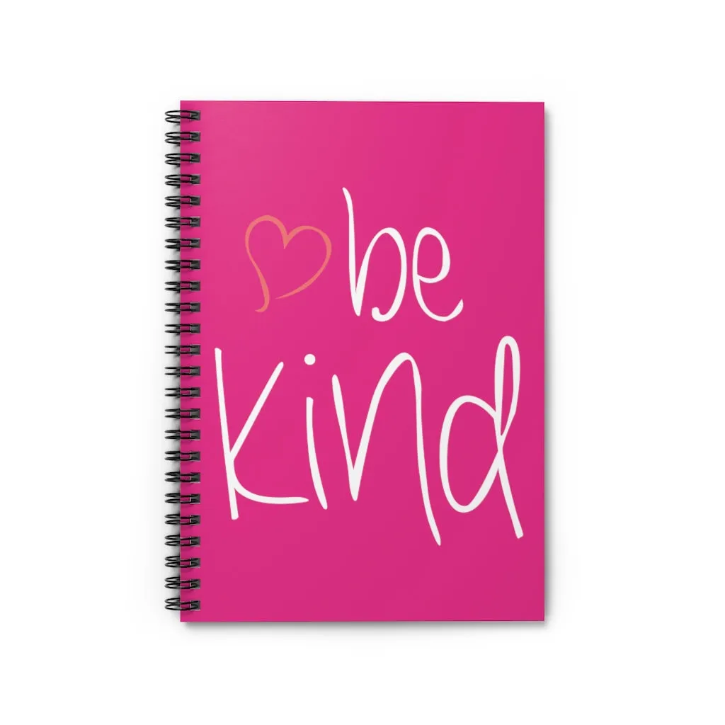 be kind Heart Raspberry Spiral Journal - Ruled Line