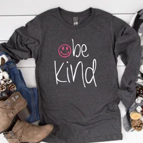 be kind Smile Long Sleeve T-Shirt - Dark Colors