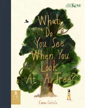 Book - What Do You See When You Look At A Tree