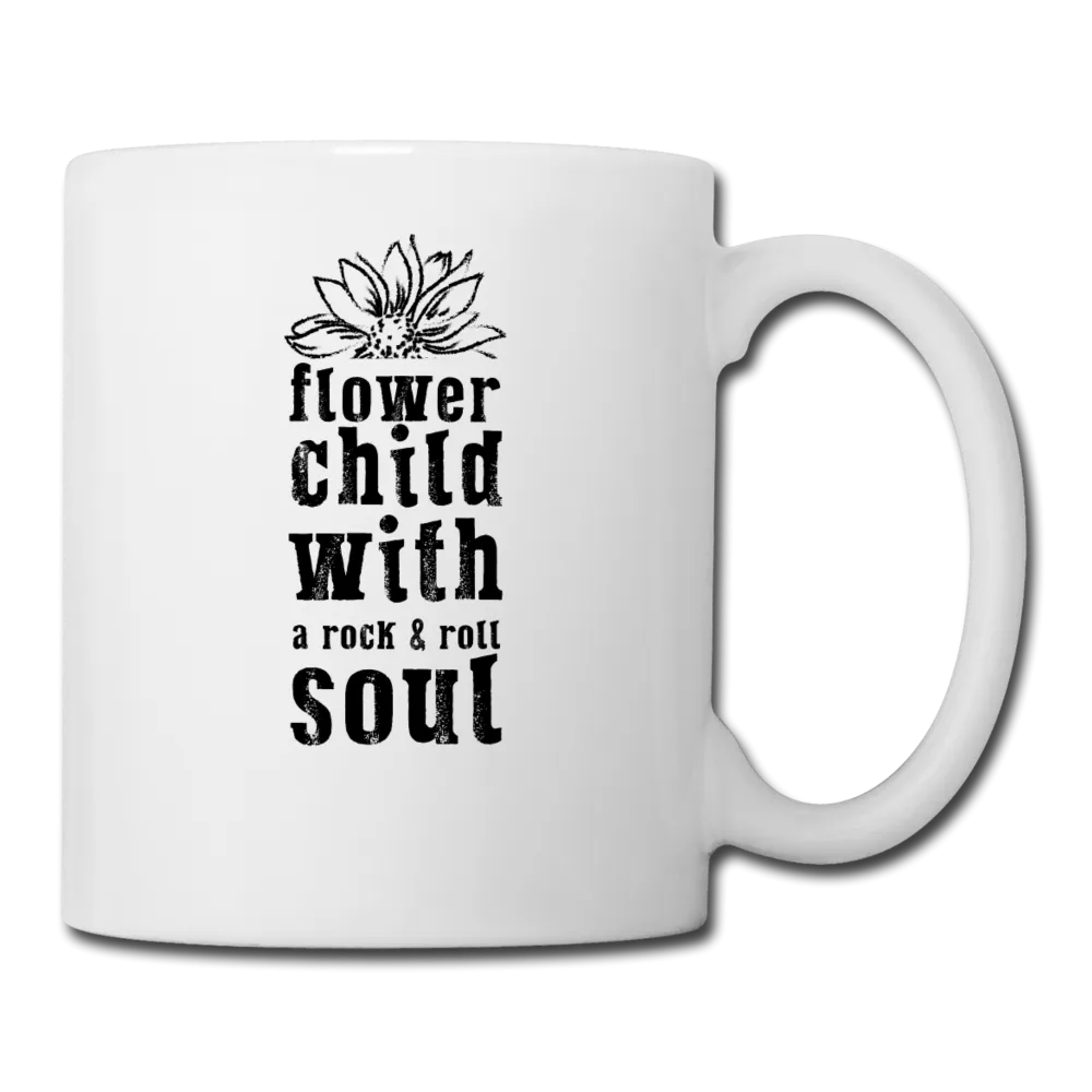 Flower Child With A Rock n Roll Soul Coffee/Tea Mug