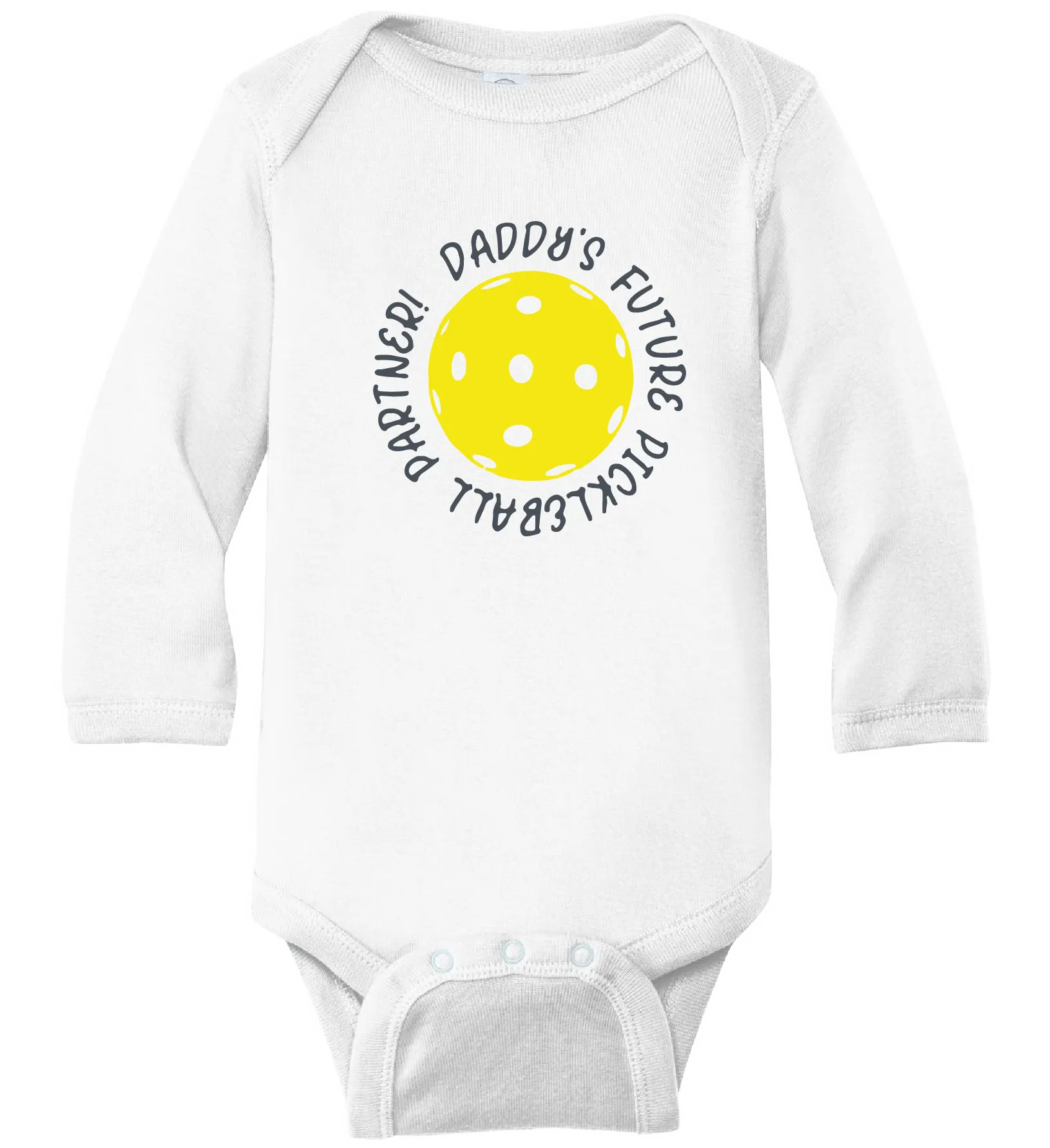 Future Mommy Or Daddy Pickleball Partner | Infant Long Sleeve Onesie | 100% Cotton