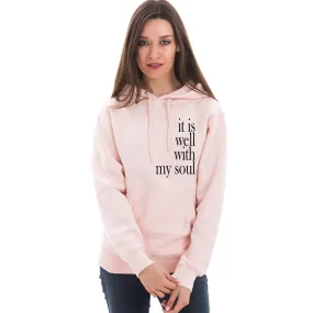 It Is Well With My Soul Unisex Sweatshirt Hoodie