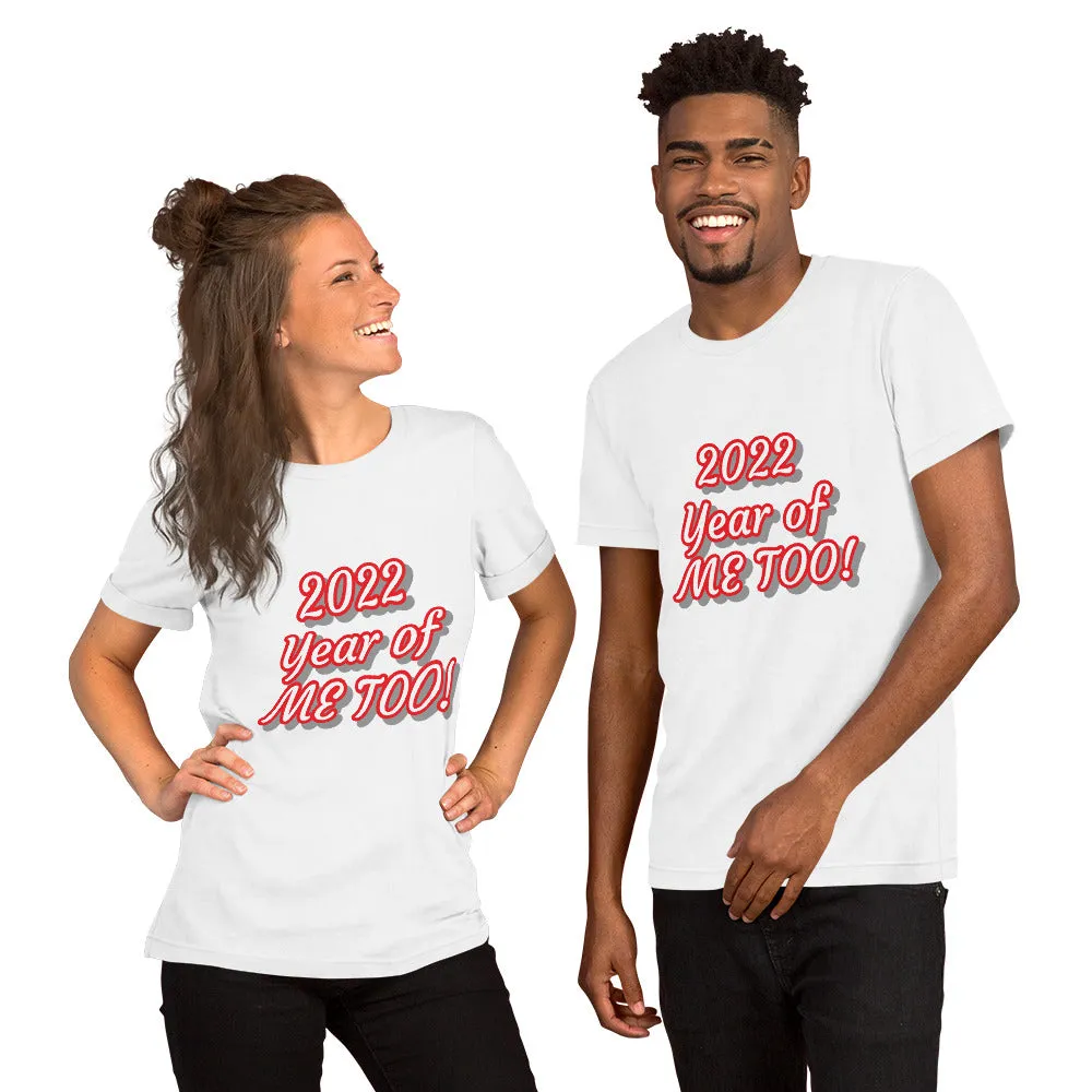 Me Too Short-Sleeve Unisex T-Shirt