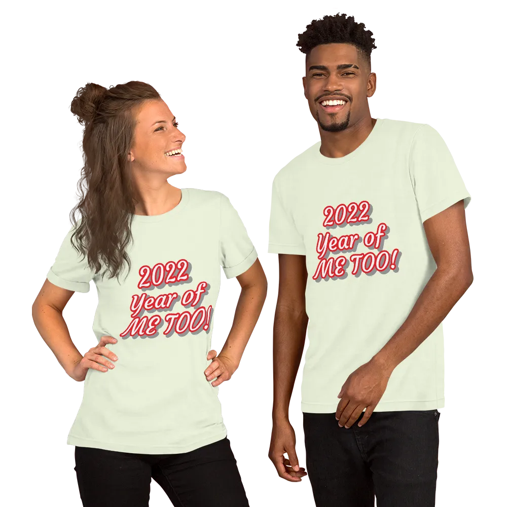 Me Too Short-Sleeve Unisex T-Shirt