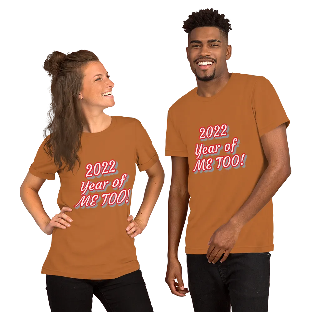 Me Too Short-Sleeve Unisex T-Shirt