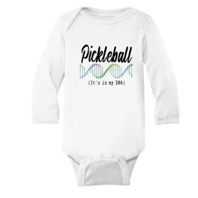 Pickleball Is In My DNA | Infant Long Sleeve Onesie | 100% Cotton