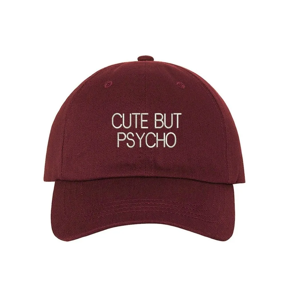 The Crazy Cute But Psycho Baseball Hat