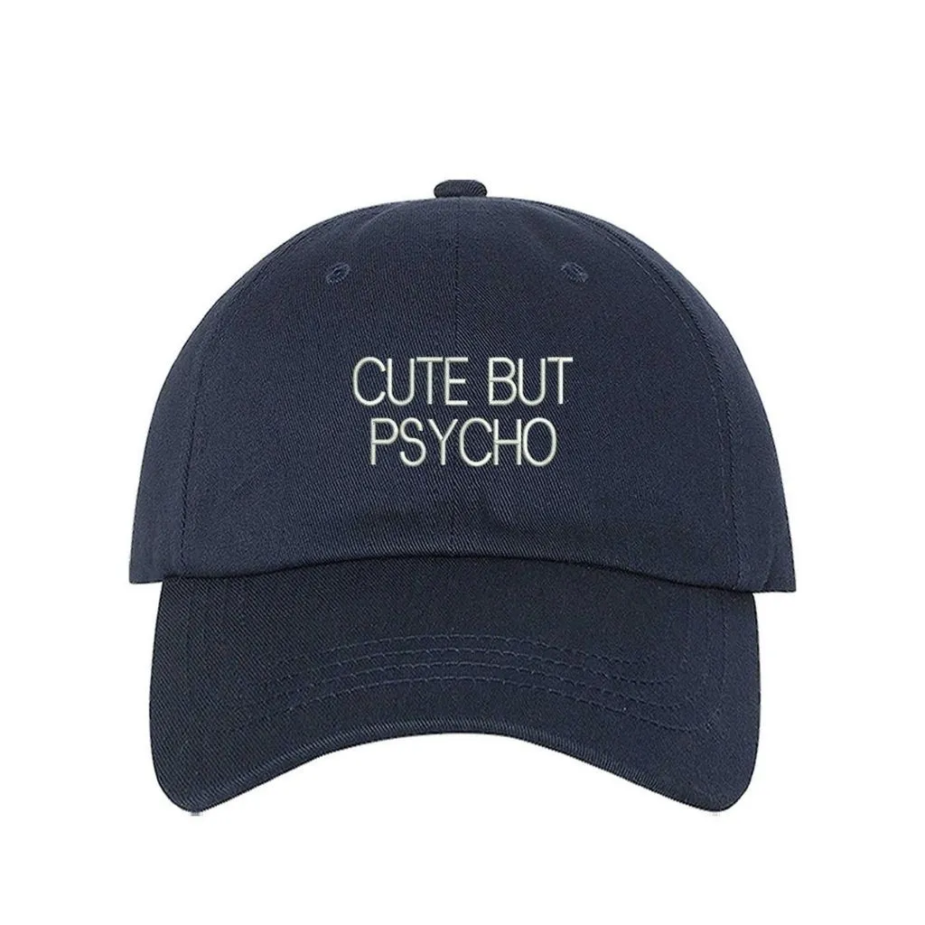 The Crazy Cute But Psycho Baseball Hat